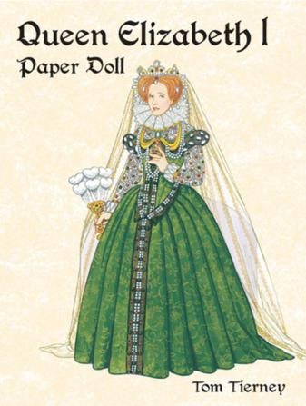 0DOV0022 Queen Elizabeth I Paper Doll, Tierney, Dover