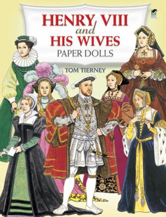 DOV0023 Henry VIII and His Wives Paper Dolls, Tierney, Dover